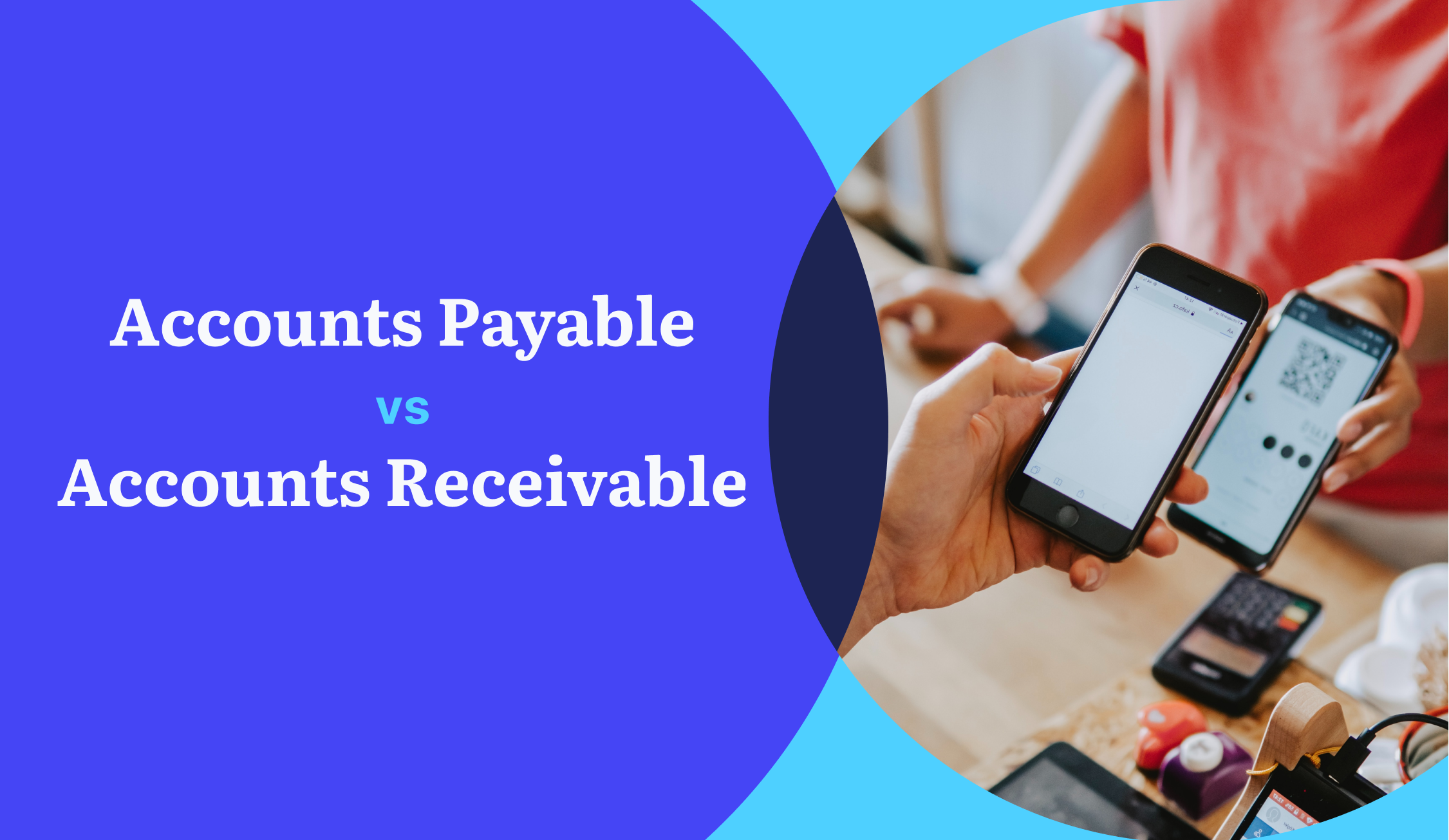 Accounts Payable vs. Accounts Receivable-1