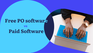 Free-PO-software-vs-Paid-Software-min